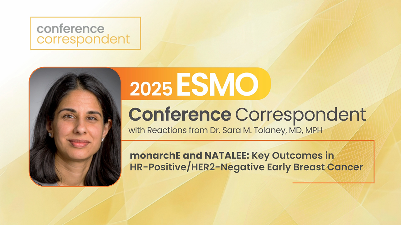 monarchE and NATALEE: Key Outcomes in HR-Positive/HER2-Negative Early Breast Cancer